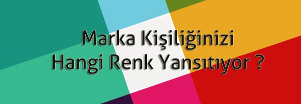 Logoda Yer Alan Renkler Müşteri Tarafından Nasıl Değerlendiriliyor?