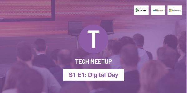 Tech Meetup Episode I Başlıyor