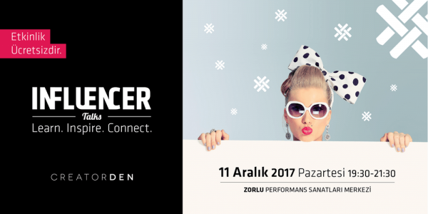 Influencer Talks Sosyal Medya Influencerlarını Bir Araya Getiriyor