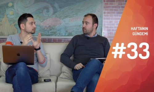 Haftanın Gündemi #33