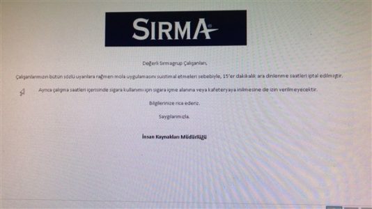 Sırmagrup’tan Çalışanlarına Mola Yasağı