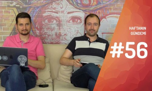 Haftanın Gündemi #56