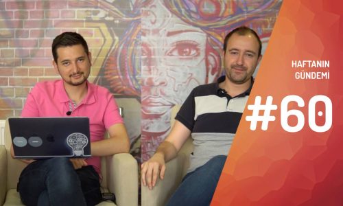 Haftanın Gündemi #60