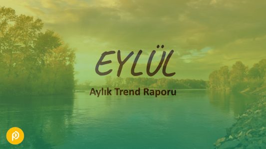 Aylık Pazarlama, İletişim ve Teknoloji Trendleri | Eylül