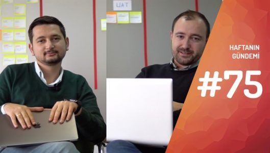Haftanın Gündemi #75