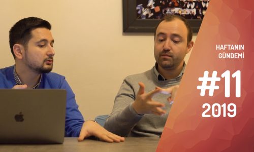 Haftanın Gündemi 2019/11