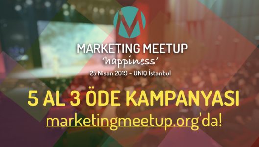 Marketing Meetup’ta 5 AL 3 ÖDE Fırsatı!