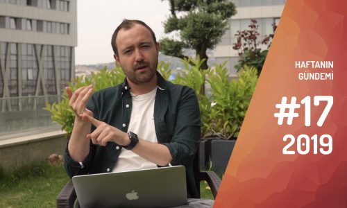 Haftanın Gündemi 2019/17